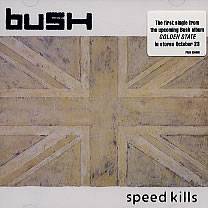 Bush : Speed Kills